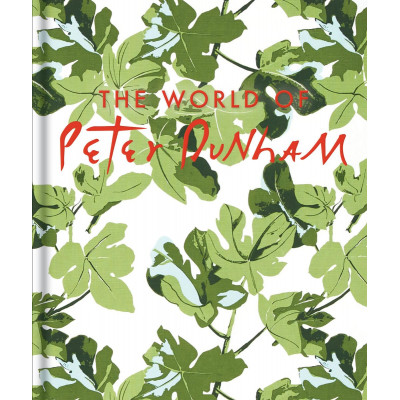 The World of Peter Dunham: Global Style from Paris to Hollywood