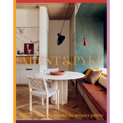 Arent & Pyke: Interiors Beyond the Primary Palette