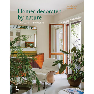 Homes Decorated by Nature: Plants, Art and Material
