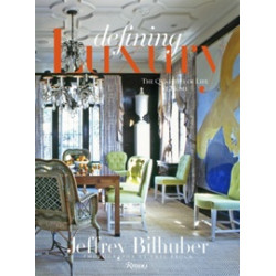Defining Luxury. The Gualities of Life at Home (Уценка)