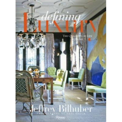 Defining Luxury. The Gualities of Life at Home (Уценка)