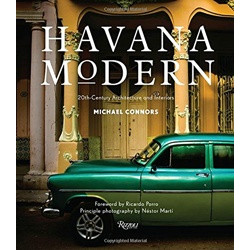 Havana Modern: 20th-century Architecture and Interiors