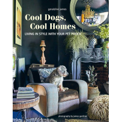 Cool Dogs, Cool Homes: Living in style with your pet pooch