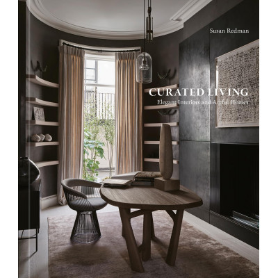 Curated Living: Elegant Interiors and Artful Homes