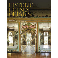 Historic Houses of Paris: Residences of the Ambassadors