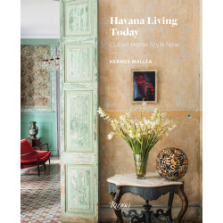 Havana Living Today: Cuban Home Style Now