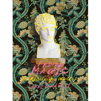 A Kind of Magic: The Kaleidoscopic World of Luke Edward Hall
