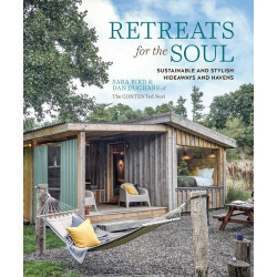 Retreats for the Soul: Sustainable and stylish hideaways and havens