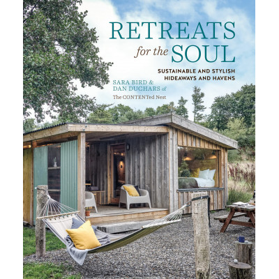 Retreats for the Soul: Sustainable and stylish hideaways and havens