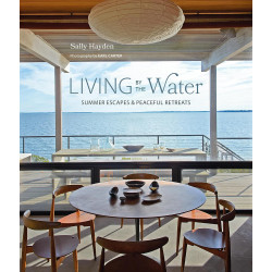 Living by the Water: Summer escapes and peaceful retreats