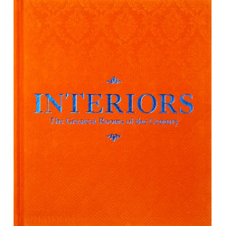 Interiors: The Greatest Rooms of the Century (Orange Ed.)