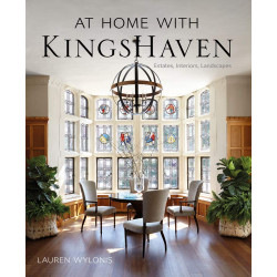 At Home with KingsHaven: Estates, Interiors, Landscapes