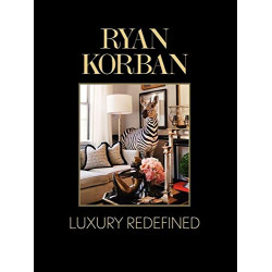 Ryan Korban: Luxury Redefined