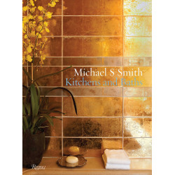 Michael S. Smith: Kitchens & Baths (Уценка)