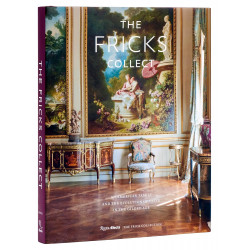 The Fricks Collect: An American Family and the Evolution of Taste During the Gilded Age
