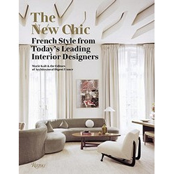 The New Chic: French Style from Today's Leading Designers