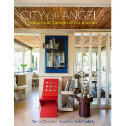 City of Angels: Houses and Gardens of Los Angeles
