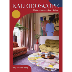 Kaleidoscope. Modern Homes in Every Colour