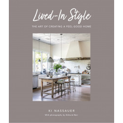 Lived-In Style: The art of creating a feel-good home