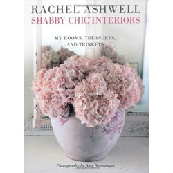 Rachel Ashwell Shabby Chic Interiors