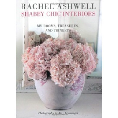 Rachel Ashwell Shabby Chic Interiors