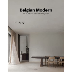 Belgian Modern: Architects & Interior Designers
