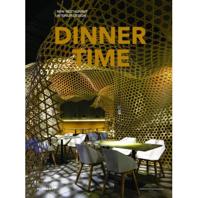 Dinner Time: New Restaurant Interior Design