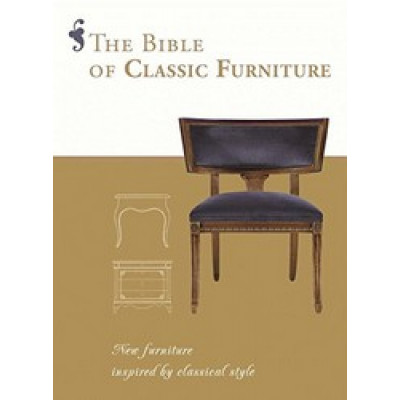 The Bible of Classic Furniture (Уценка)