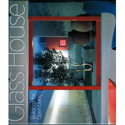 Glass House. Buildings for Open Living (pb)