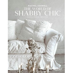 Rachel Ashwell: The World of Shabby Chic (Уценка)