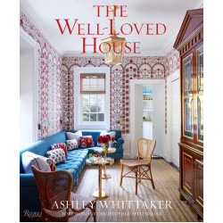 The Well-Loved House: Creating Homes with Color, Comfort, and Drama