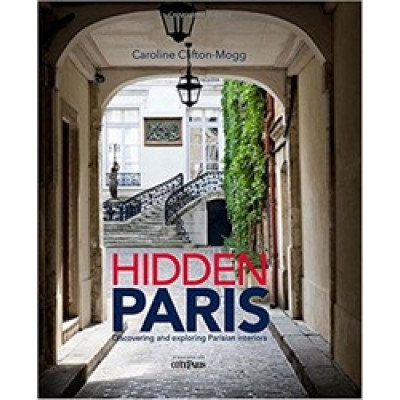 Hidden Paris: Discovering and Exploring Parisian Interiors