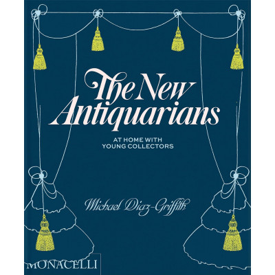 The New Antiquarians: At Home with Young Collectors