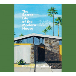 Secret Life of the Modern House