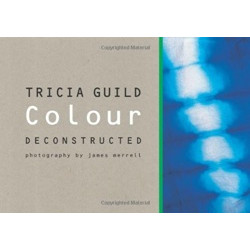 Tricia Guild . Colour Deconstructed