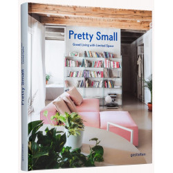 Pretty Small: Grand Living with Limited Space
