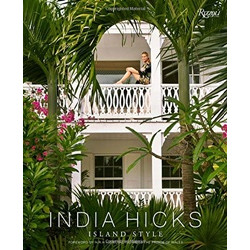 India Hicks: Island Style