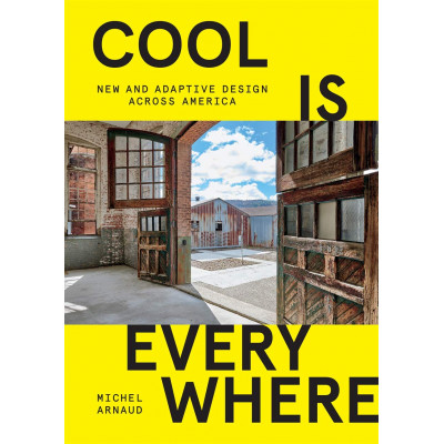 Cool is Everywhere: New and Adaptive Design Across America