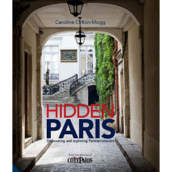 Hidden Paris: Discovering and Exploring Parisian Interiors