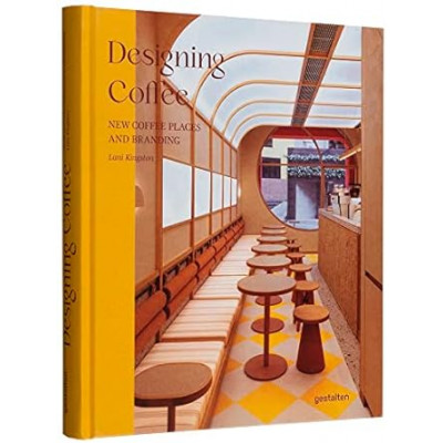 Designing Coffee: New Coffee Places and Branding