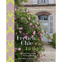French Chic Living: Simple Ways to Make Your Home Beautiful