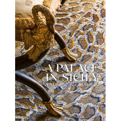 A Palace in Sicily: A Masterpiece Restored
