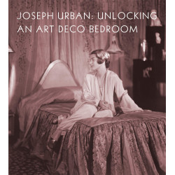 Joseph Urban Unlocking an Art Deco Bedroom