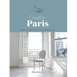 Creative Paris: Urban Interiors, Inspiring Innovators.