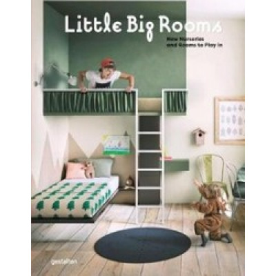 Little Big Rooms: New Nurseries and Rooms to Play in