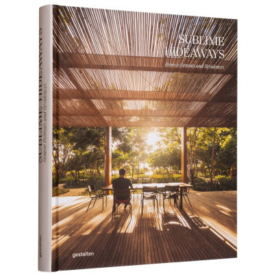 Sublime Hideaways: Remote Retreats and Residencies