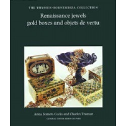 Renaissance Jewels, Gold Boxes and Objets de Vertu (Thyssen-Bornermisza Collection)