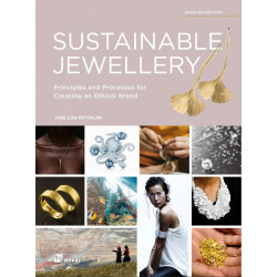 Sustainable Jewellery, Updated Edition: Principles and Processes for Creating an Ethical Brand