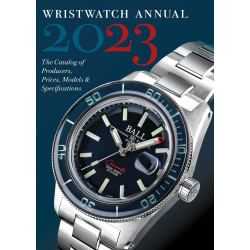 Wristwatch Annual 2023: The Catalog of Producers, Prices, Models, and Specifications