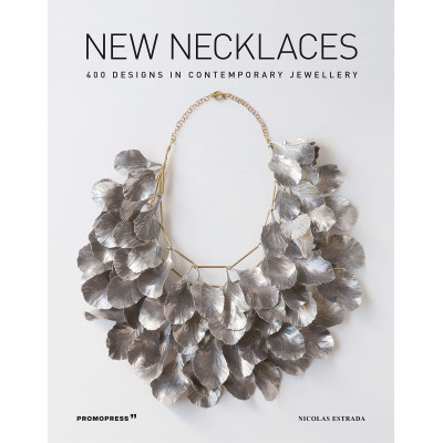 New Necklaces: 400 Designs in Contemporary Jewellery